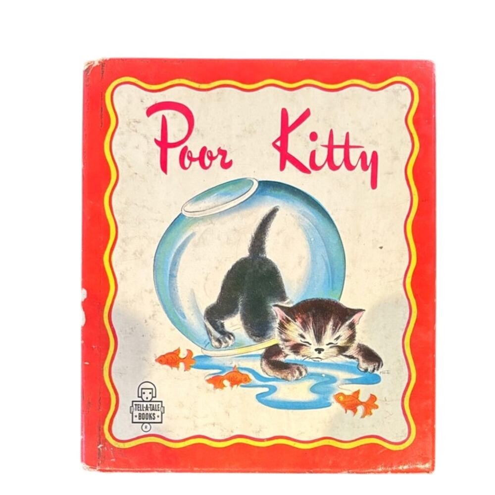 VTG 1945 Poor Kitty, Tell-A-Tale Book by Elizabeth Tedder, HC